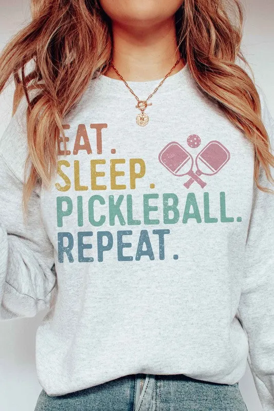 EAT. SLEEP. PICKLEBALL. REPEAT. GRAPHIC SWEATSHIRT