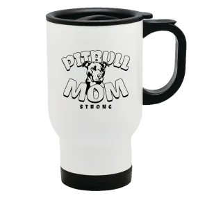 Metal Coffee and Tea Travel Mug Pitbull Mom Strong