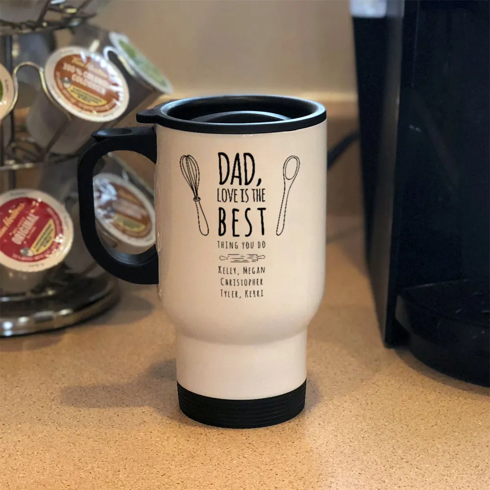 Personalized Metal Coffee and Tea Travel Mug Dad Love Is The best